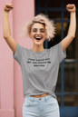 Women's I Don’t Need Sex My Job Fucks Me Enough Gray T-Shirt