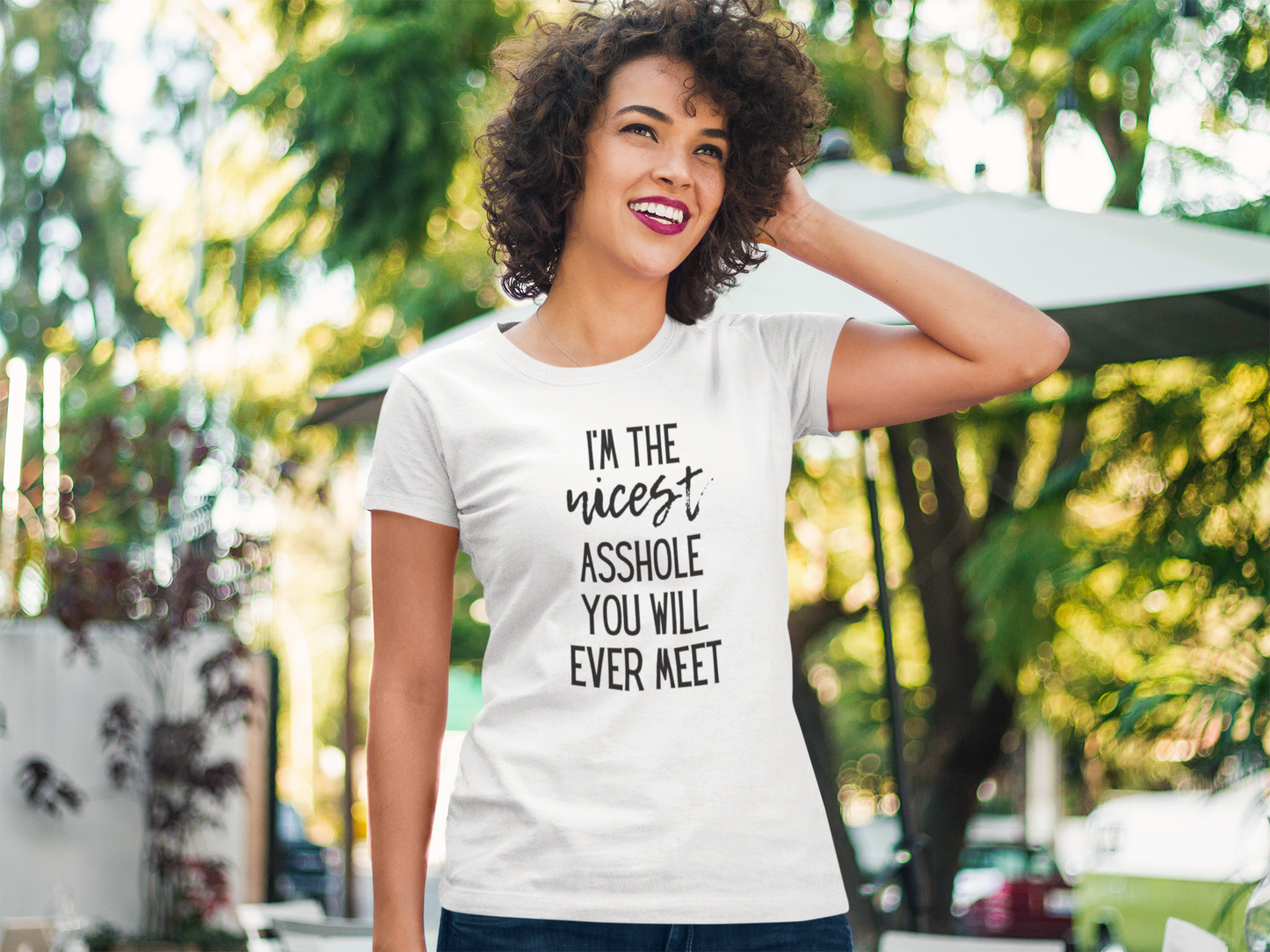 Women's I'm The Nicest Asshole You Will Ever Meet White T-Shirt