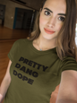 Women's Pretty Dang Dope Green T-Shirt