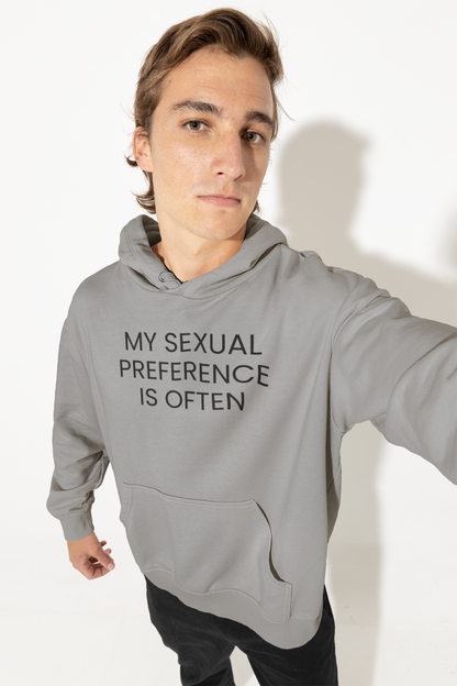 Men's My Sexual Preference Is Often Grey Hoodie