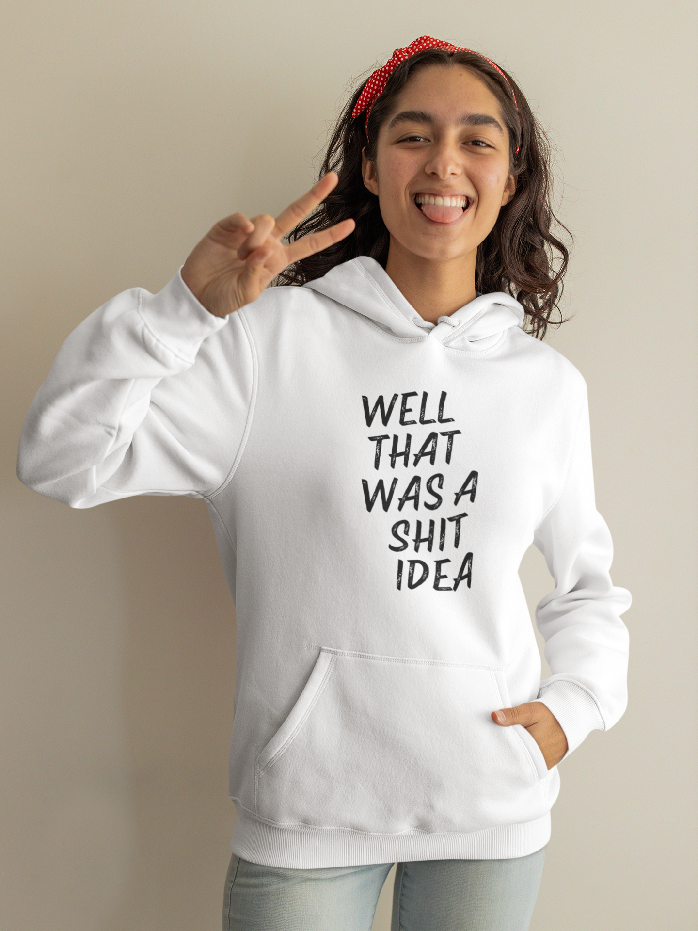 Women's Well That Was A Shit Idea White Hoodie