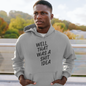 Men's Well That Was A Shit Idea Grey Hoodie