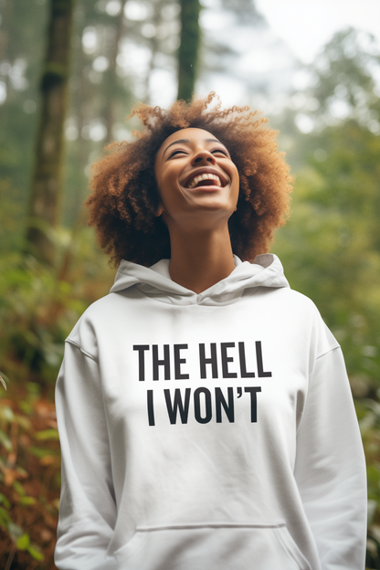 Women's The Hell I Won't White Hoodie