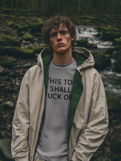 Men's This Too Shall Fuck Off Grey Tee