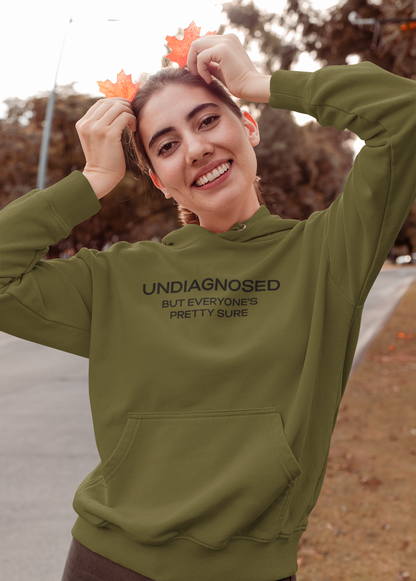 Women's Undiagnosed But Everyone's Pretty Sure Green Hoodie