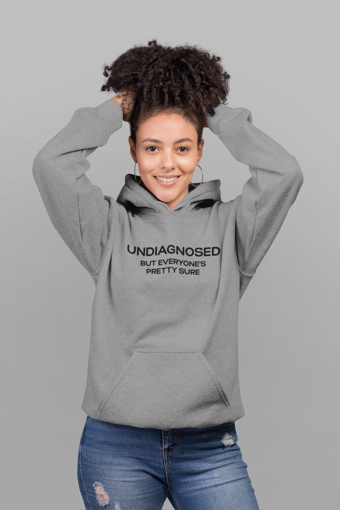 Women's Undiagnosed But Everyone's Pretty Sure Grey Hoodie