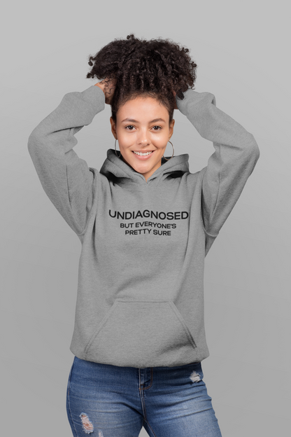 Women's Undiagnosed But Everyone's Pretty Sure Grey Hoodie