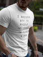 Men's I Whisper WTF To Myself At Least 20 Times A Day White T-Shirt