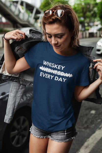 Women's Whiskey Every Day Blue T-Shirt