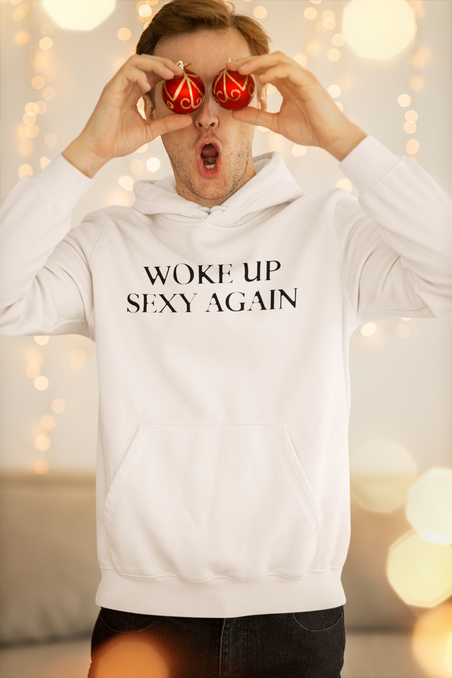 Woke Up Sexy Again - Men's Hoodie