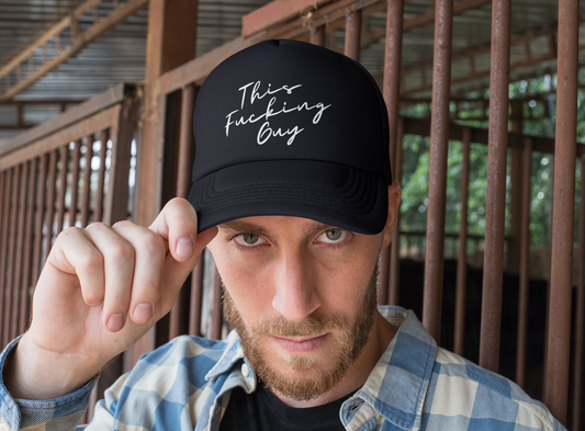 This Fucking Guy Trucker Hat
